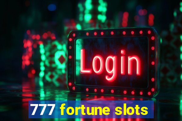 777 fortune slots